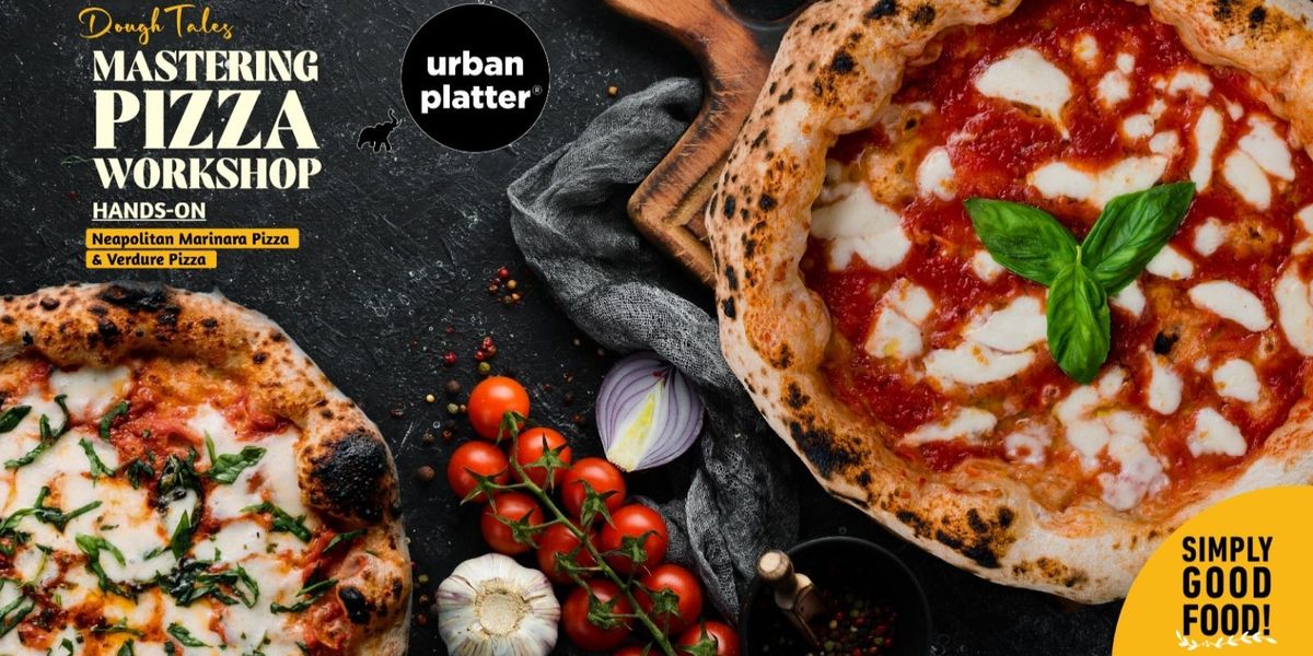 Dough Tales: Mastering Pizza Hands-On Workshop