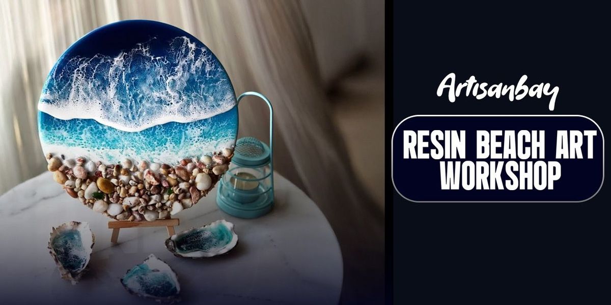 Resin Beach Art Workshop at Diablo