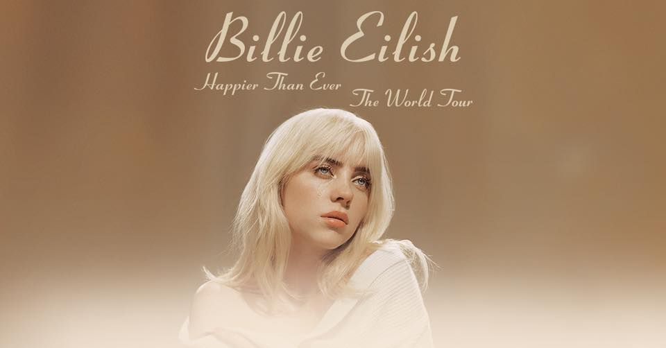 Billie Eilish: Happier Than Ever, The World Tour | online | June 4, 2022