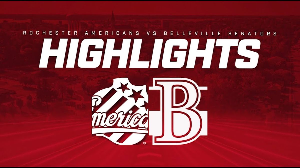Rochester Americans vs. Belleville Senators