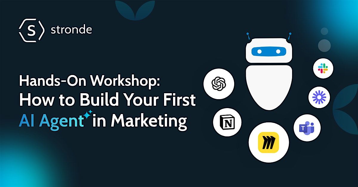 Hands-On Workshop: How to Build Your First AI Agent in Marketing