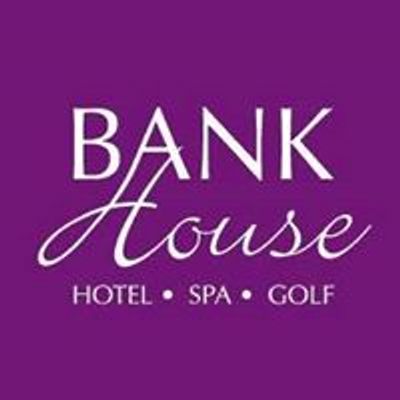Bank House Hotel Spa and Golf Club