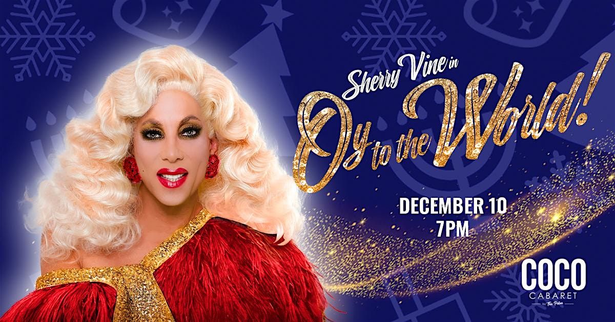 Sherry Vine - Oy To The World!