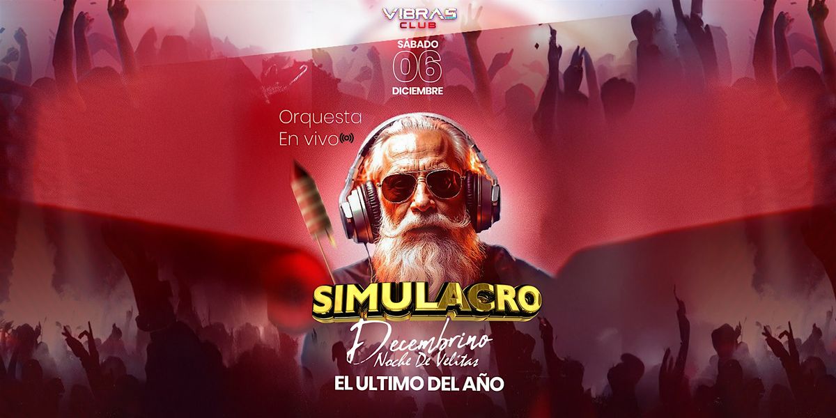 SIMULACRO DECEMBRINO NOCHE DE VELITAS