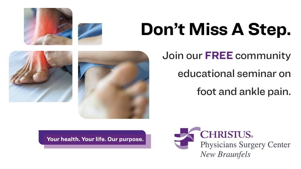 Foot and Ankle Pain Seminar Gruene River Grill, New Braunfels, TX