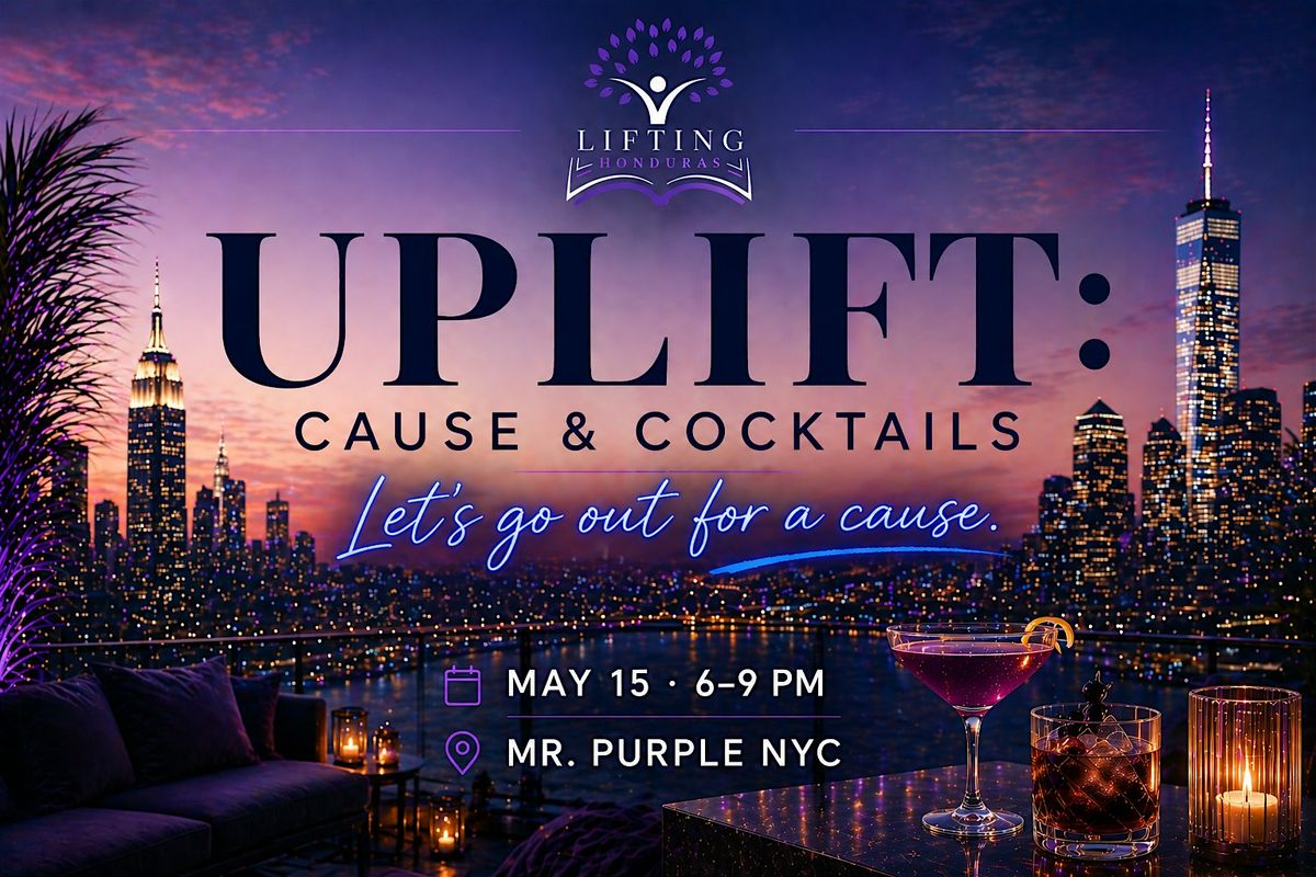 Uplift: Cause & Cocktails