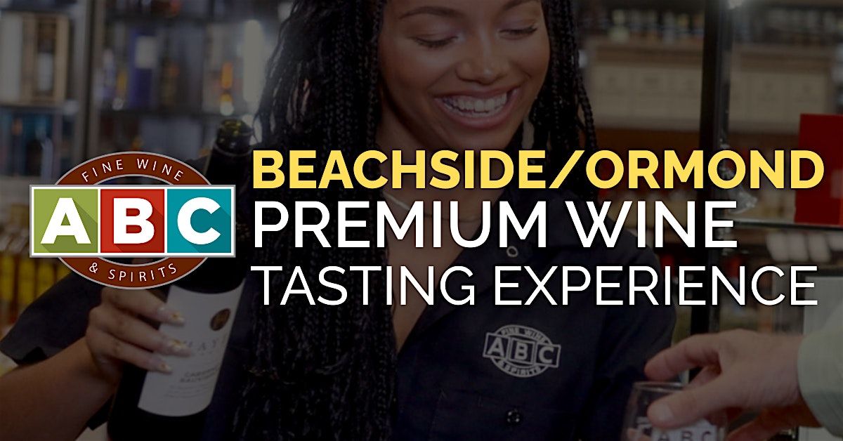 ABC Beachside\/Ormond Beach  Premium Wine Tasting Experience