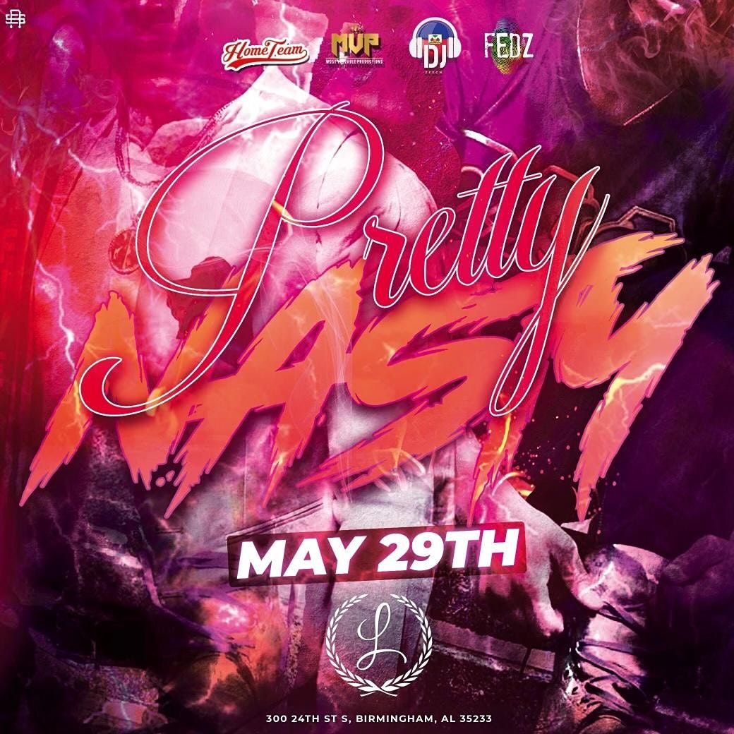 PRETTY NASTY - BHAM