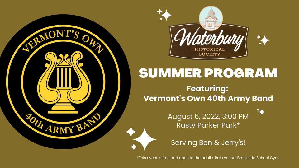 Vermonts Own 40th Army Band Rusty Parker Memorial Park, Waterbury, VT