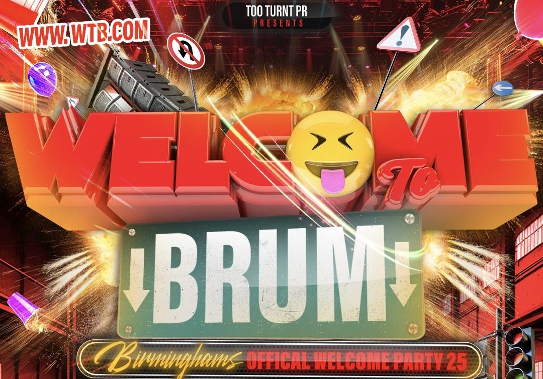 WELCOME TO BRUM | THE OFFICIAL WELCOME PARTY | TTPR