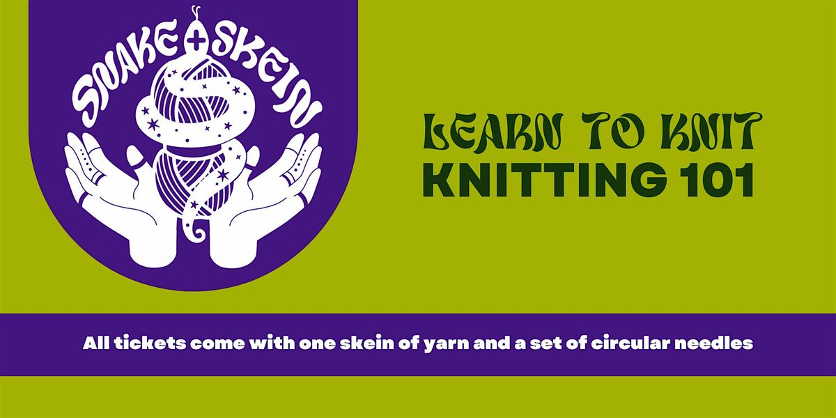 Learn to Knit: Knitting 101
