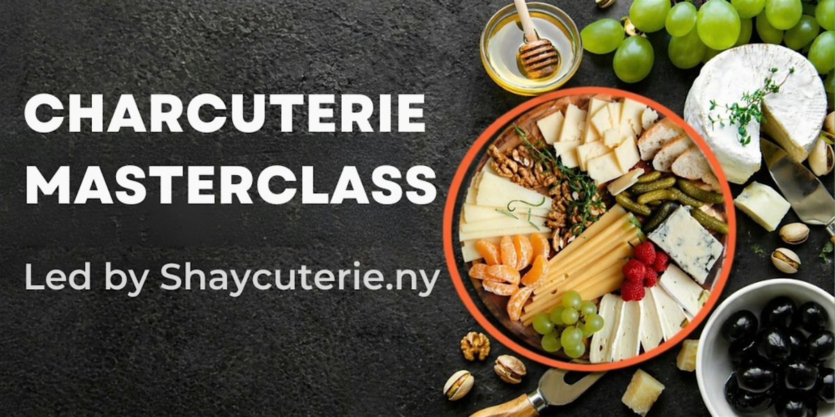 Shelanu: Charcuterie Masterclass