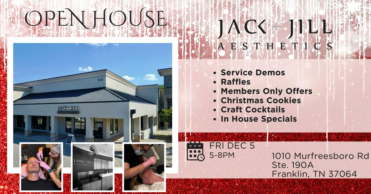 Jack+Jill Aesthetics OPEN HOUSE