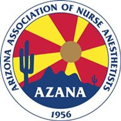 AZANA Arizona Association of Nurse Anesthetists