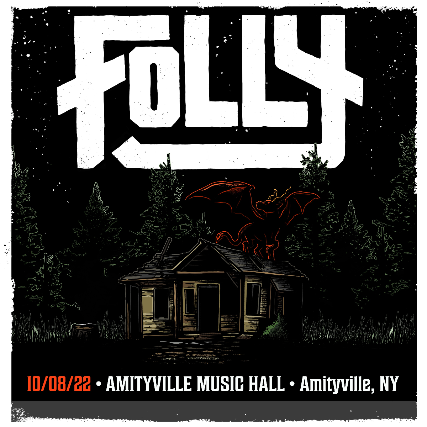 Folly | Amityville Music Hall | October 8, 2022