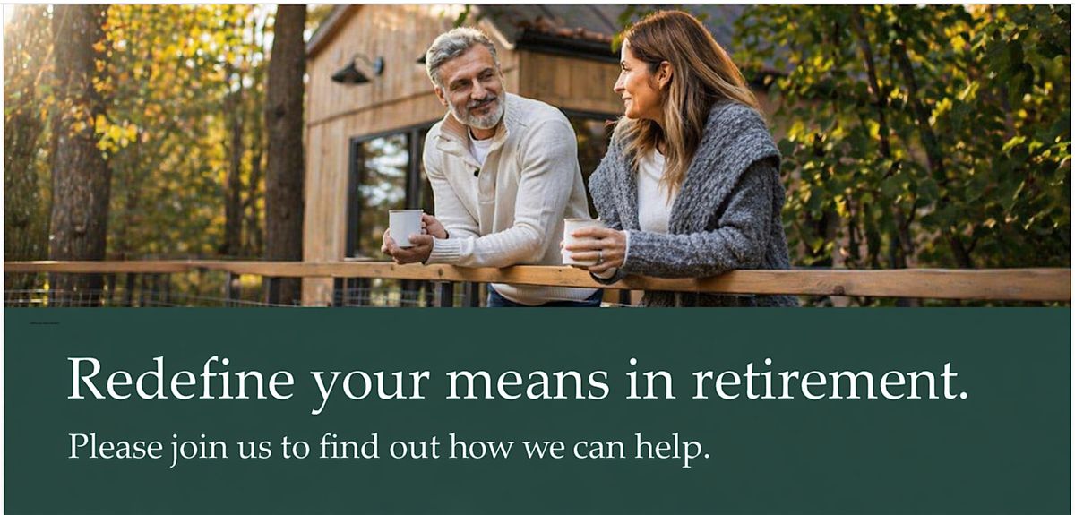 Redefine your means in Retirement