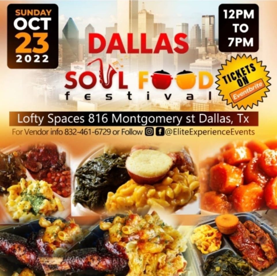 DALLAS SOUL FOOD FESTIVAL Lofty Spaces, Dallas, TX October 23, 2022