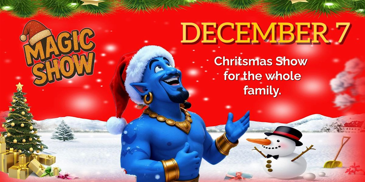 The Genie\u2019s Holiday Wish \u2013 MAGIC SHOW\/ Christmas Adventure for Kids! \u200d