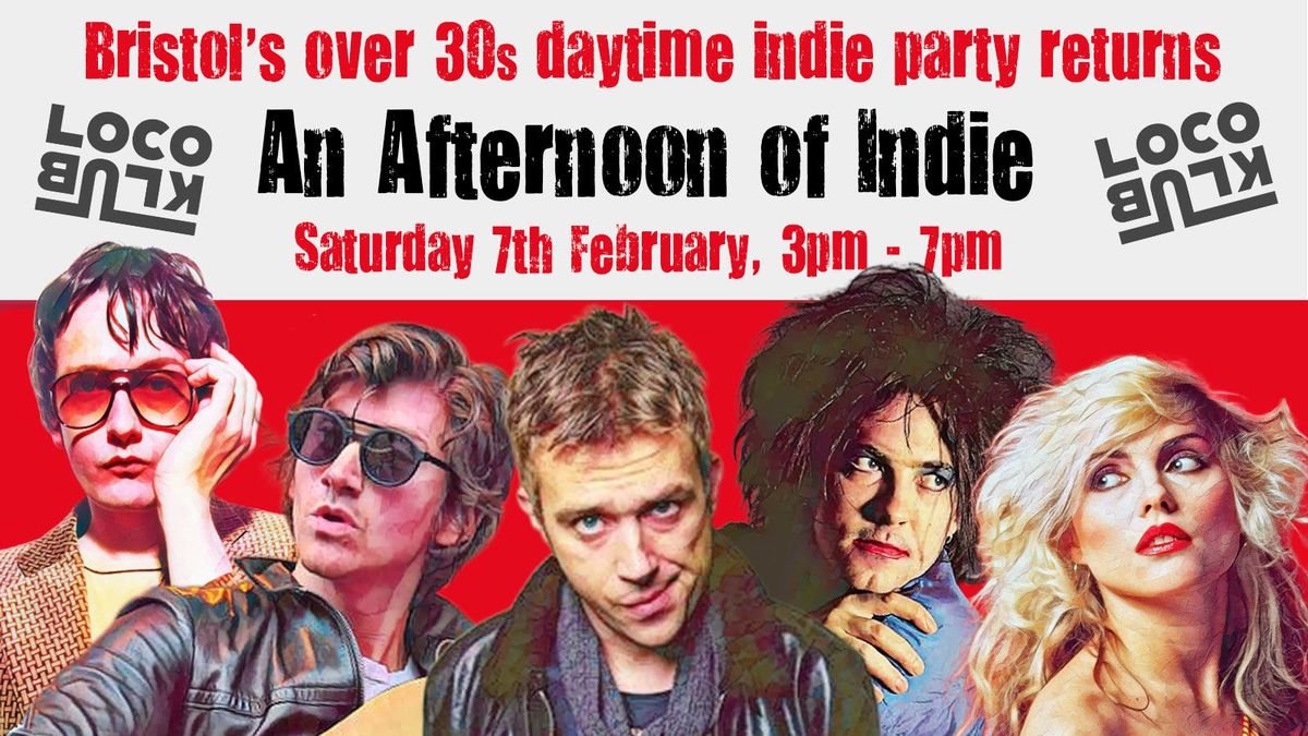 BRISTOL: An Afternoon of indie - Indie for the over 30s: 7 Feb, 3pm-7pm 