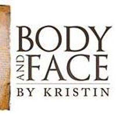 Body & Face By Kristin