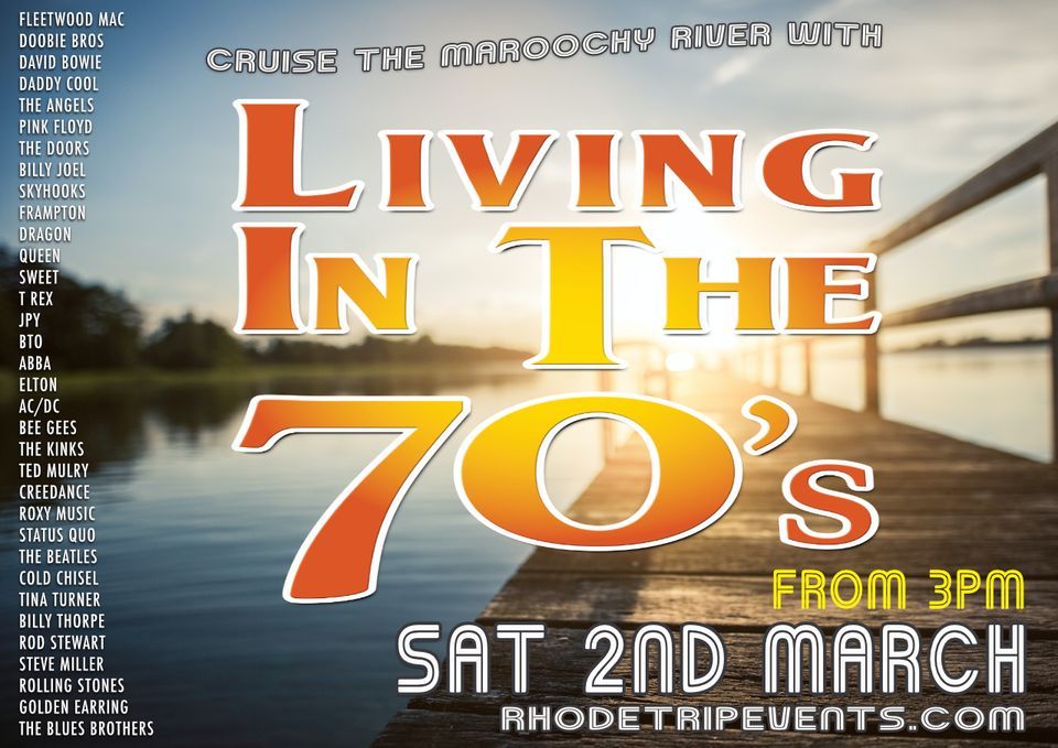Living In The 70s - Maroochy Cruise MARCH 2024