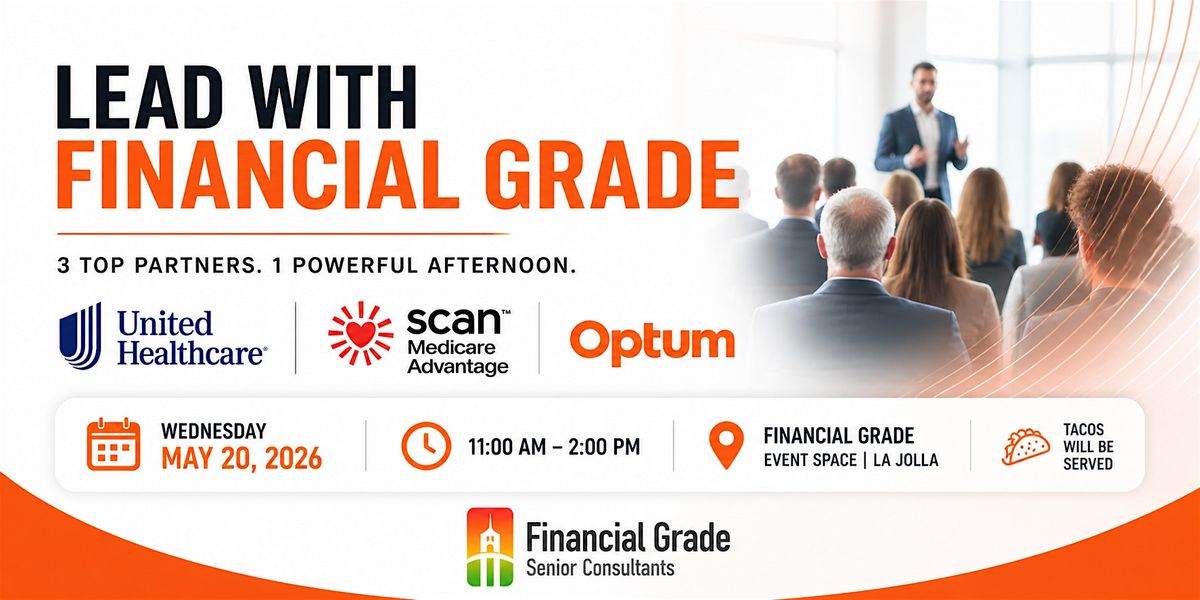Lead With Financial Grade: The Medicare Industry Insider Event