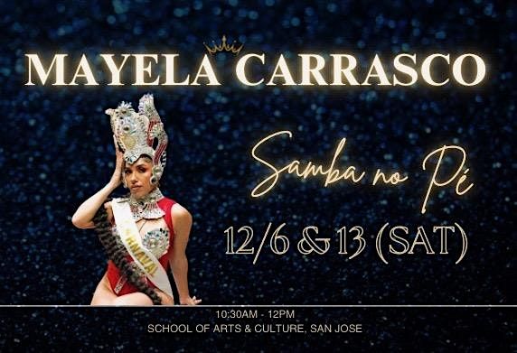 Express. Empower. Evolve. Samba Workshop Series with Mayela Carrasco!