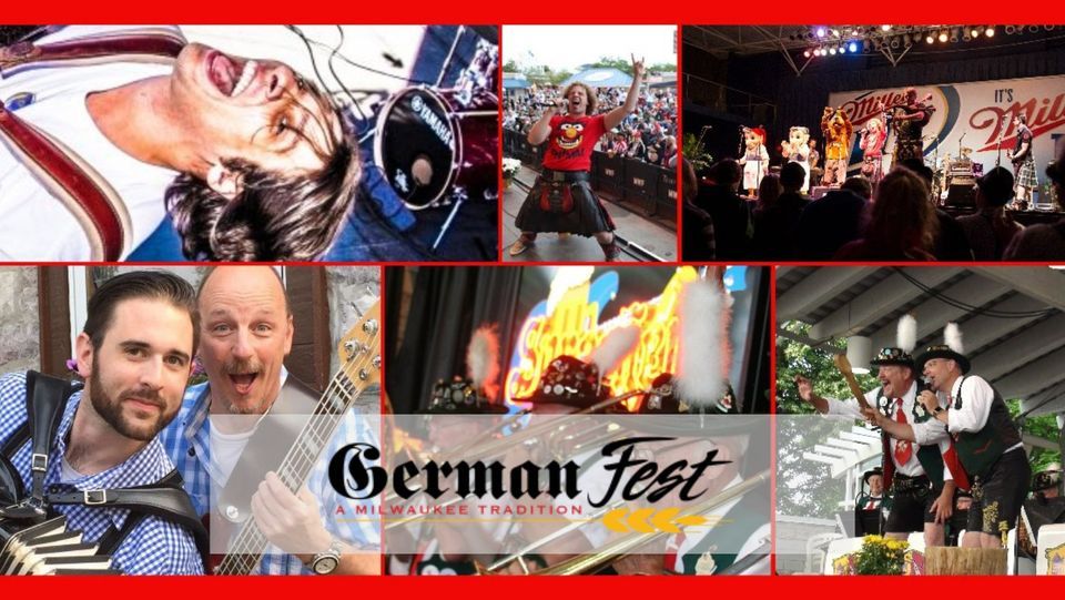 German Fest A Milwaukee Tradition Henry Maier Festival Park, Milwaukee, WI July 29 to July 30