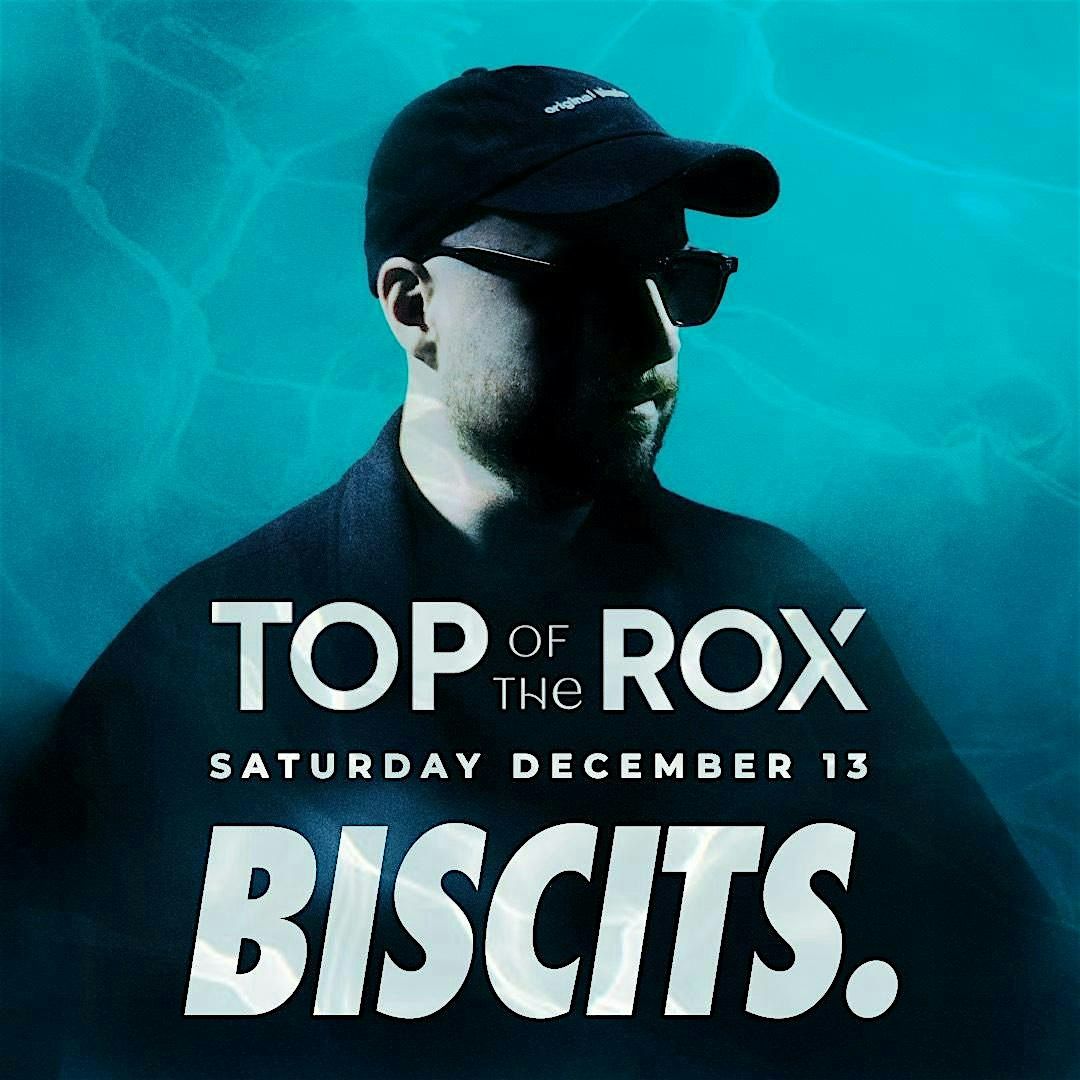 BISCITS X TOP OF THE ROX