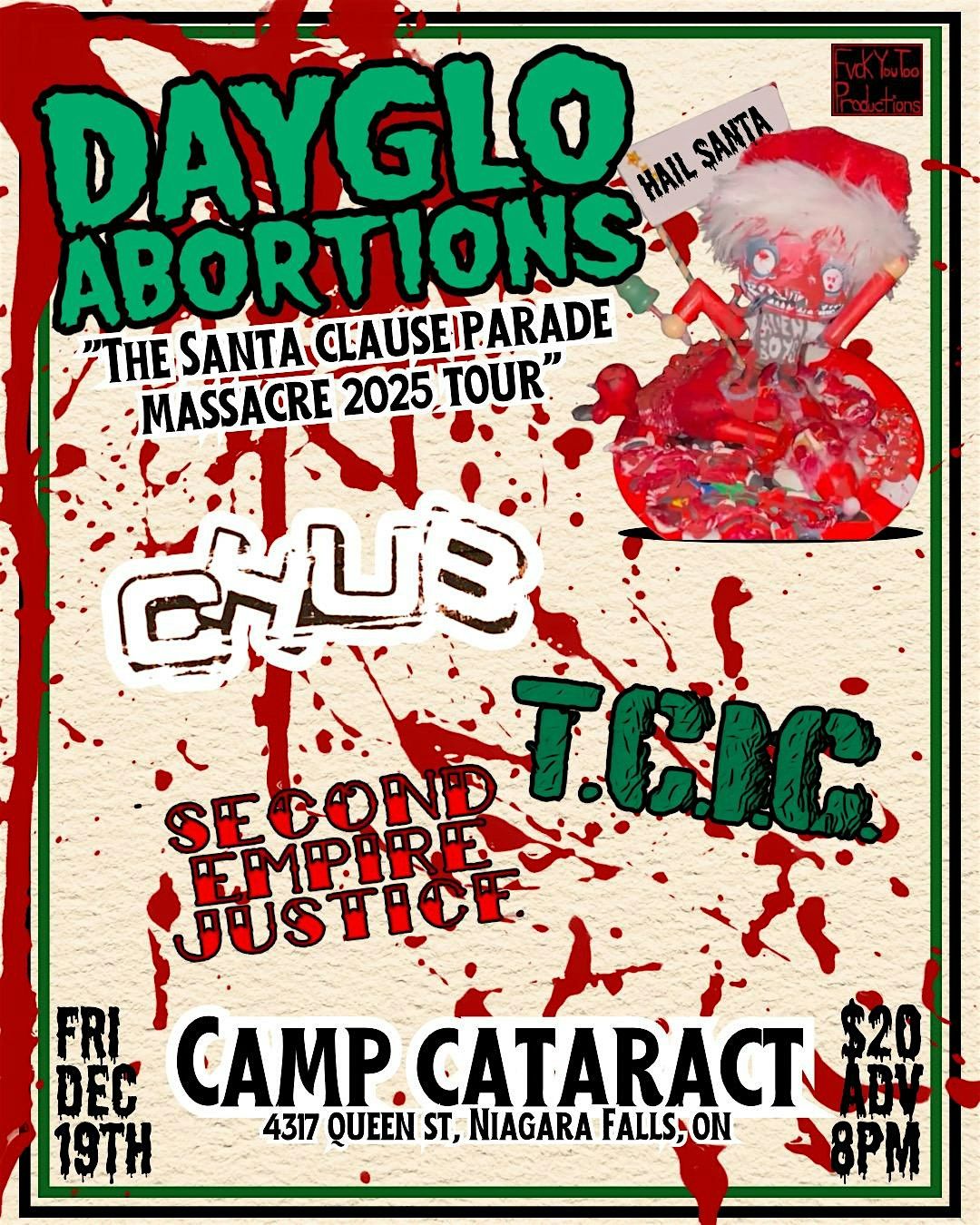 Dayglo Abortions \/ Chub \/ T.C.I.C \/ Second Empire Justice @ Camp Cataract