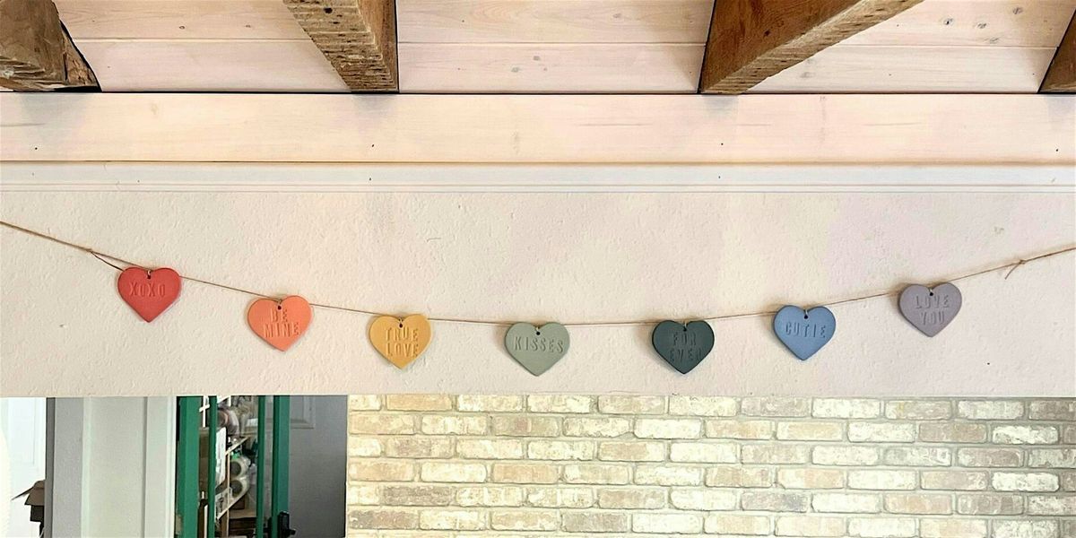 Monthly Make-Along: Ceramic Conversation Hearts \/ Heart Garlands