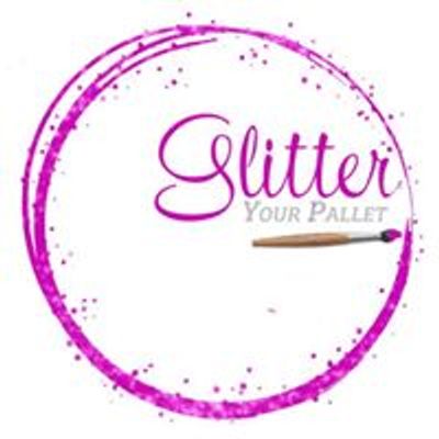 Glitter Your Pallet