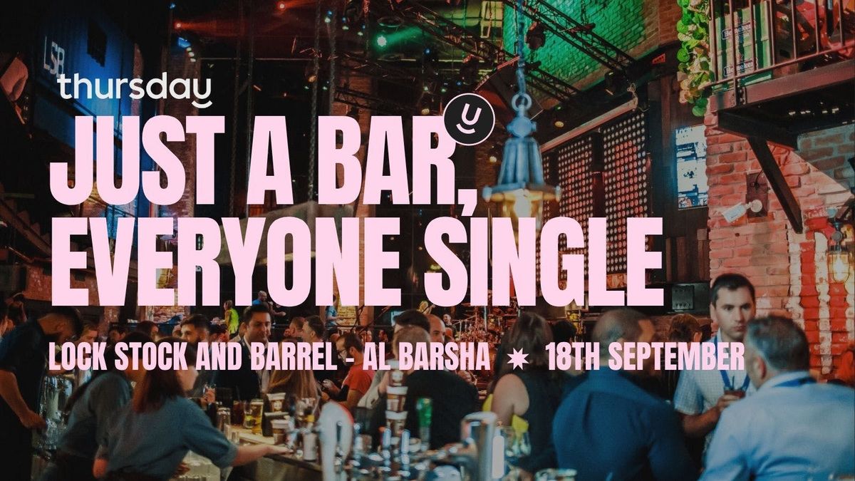THURSDAY | LOCK,STOCK & BARREL - AL BARSHA