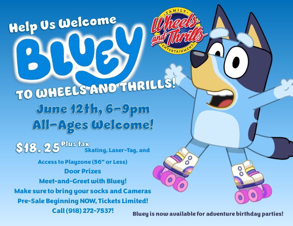 Blueys Wheels and Thrills Debut! Wheels and Thrills, Owasso, OK