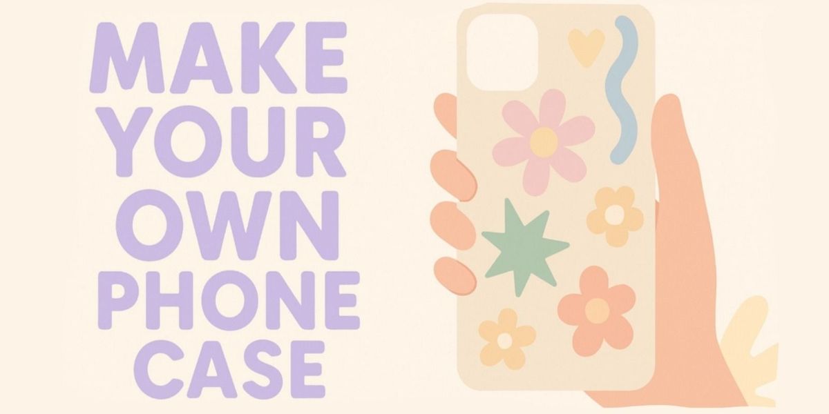 Make your own phone case