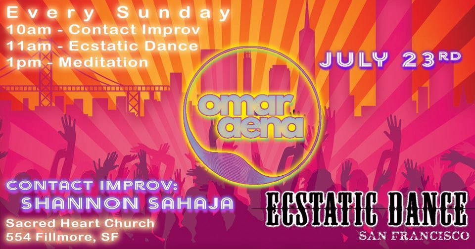 Sunday Ecstatic SF - Omar Aena - 7\/23\/23