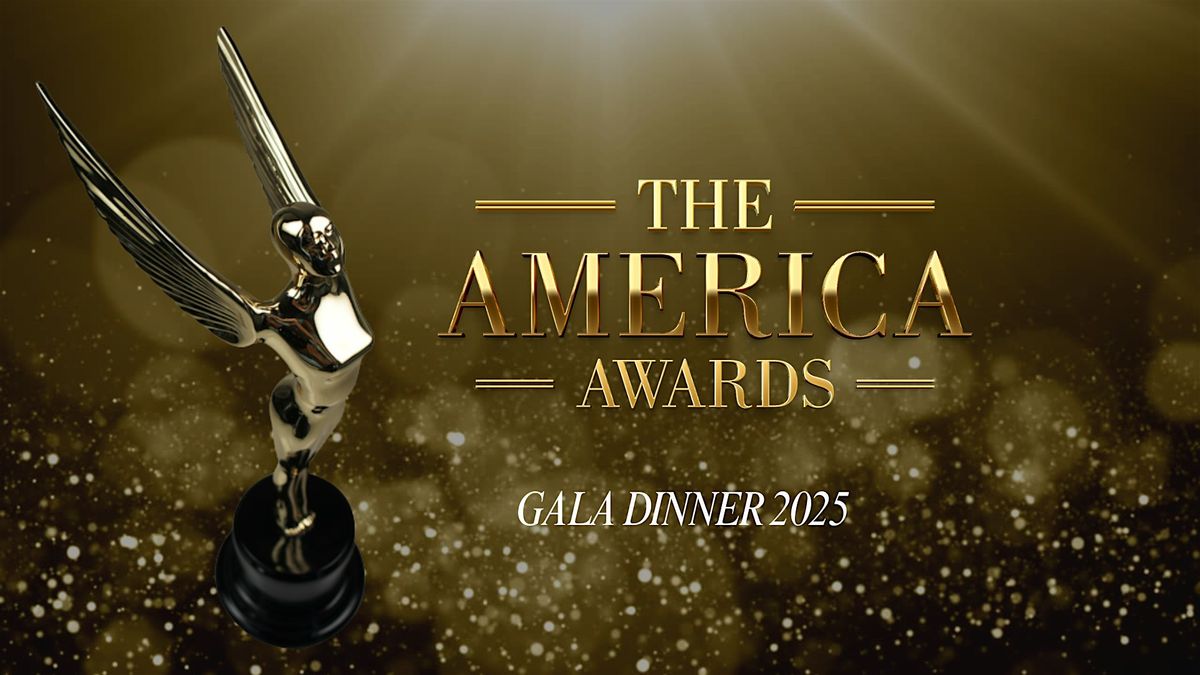 THE AMERICA AWARS 2025 GALA DINNER