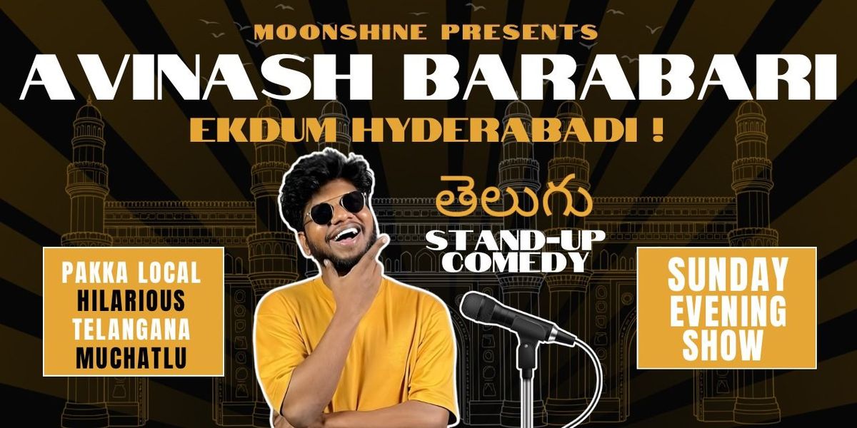 Avinash Barabari EKDUM HYDERABADI Live