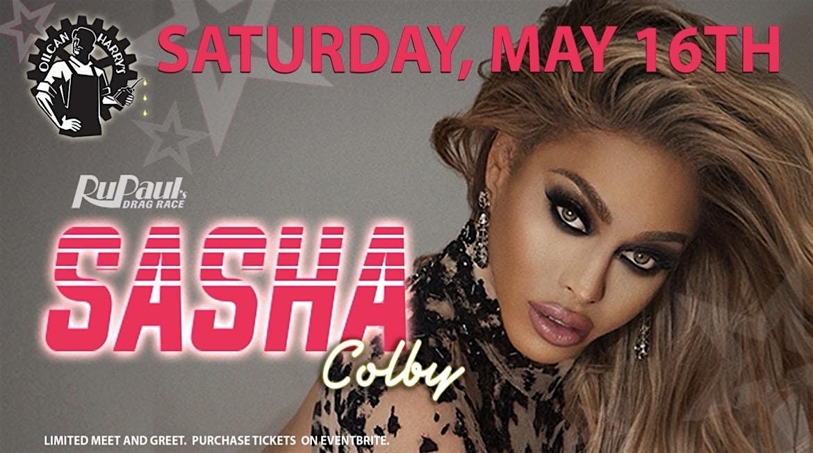 SASHA COLBY - RuPaul\u2019s Drag Race @ Oilcan Harry\u2019s - 9PM
