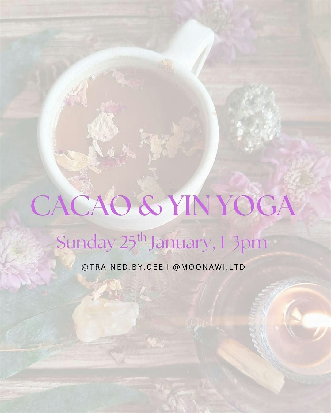 January Unwind Cacao & Yin Yoga Ceremony