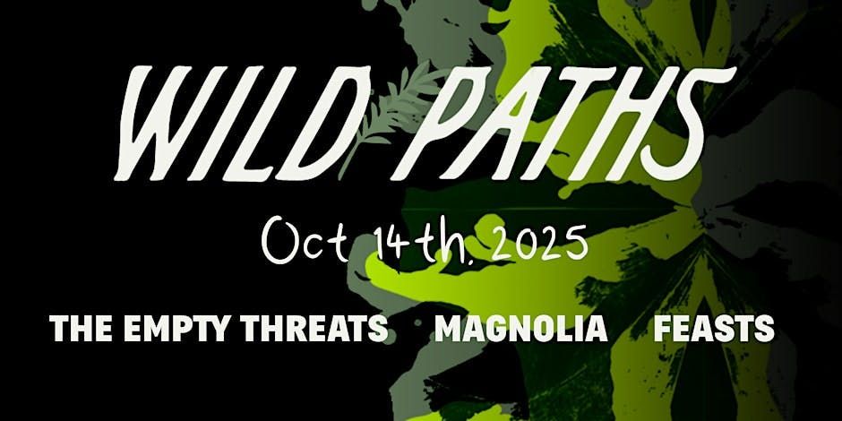 Voodoos x Wild Paths Pre-Party Show - The Empty Threats, Magnolia, Feasts