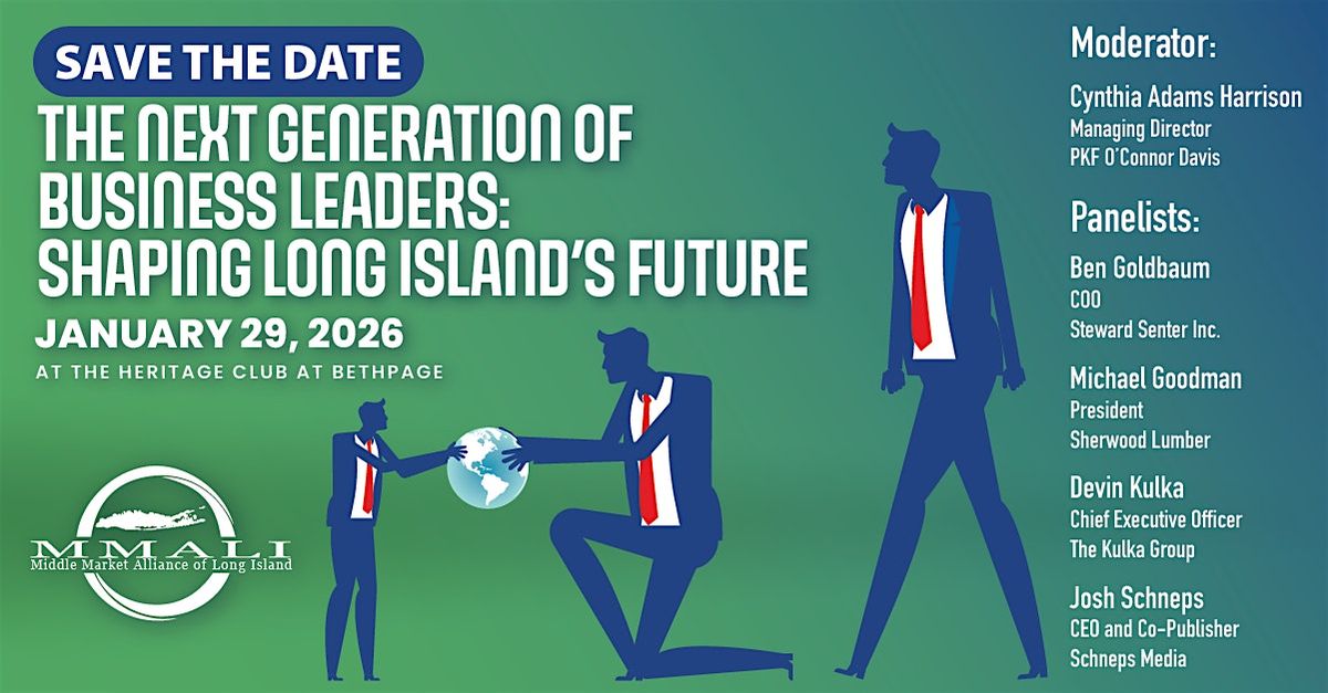 The Next Generation of Business Leaders: Shaping Long Island's Future