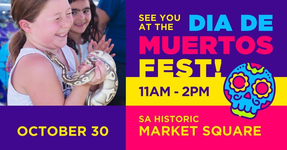 Dia De Los Muertos at SA Historic Market Square | Historic Market Dia De Los Muertos at SA Historic Market Square | Historic Market