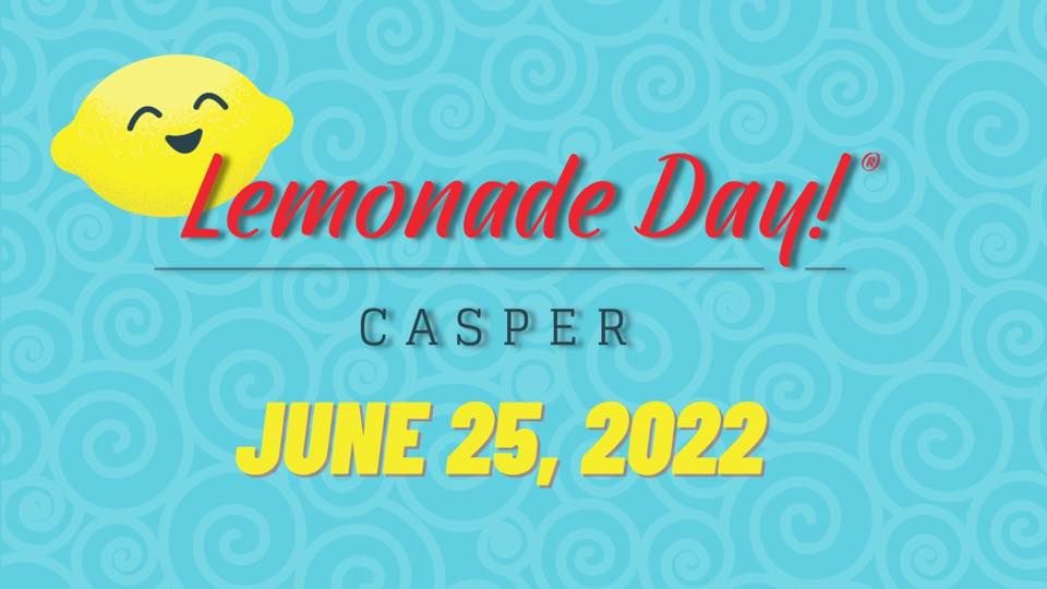 Lemonade Day 2022 Casper Wy, Granite Canon, WY June 25, 2022