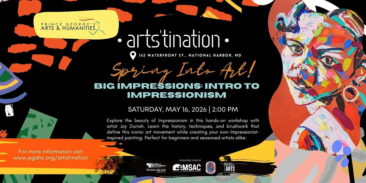 BIG IMPRESSIONS:  Intro To Impressionism
