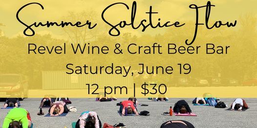 Summer Solstice Flow At Revel Revel Wine Craft Beer Bar Alexandria Va June 19 2021