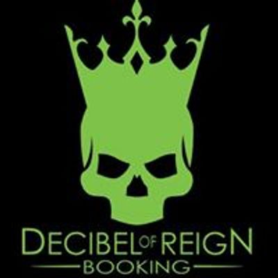 Decibel of Reign Booking & Entertainment Llc.