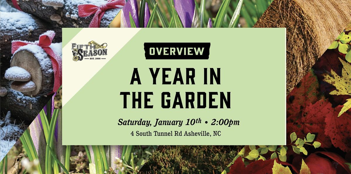 Year in the Garden: Month-by-Month Overview of what to do in your Garden!
