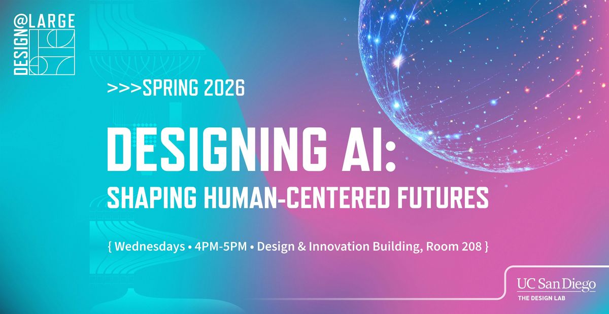 Ucsd Ai Course Who Owns AI? Data, Land, and Planetary Futures at UCSD Design ...