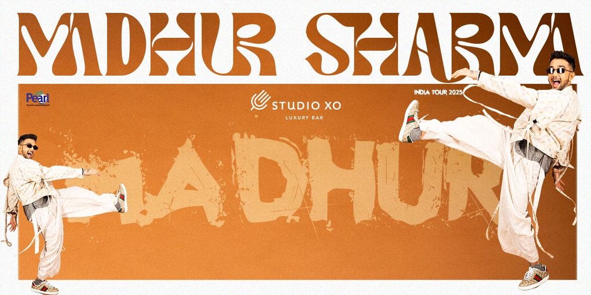 Studio XO Presents Madhur Sharma